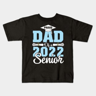 Proud Dad Of A 2022 Senior Graduate Happy Class Of School Kids T-Shirt